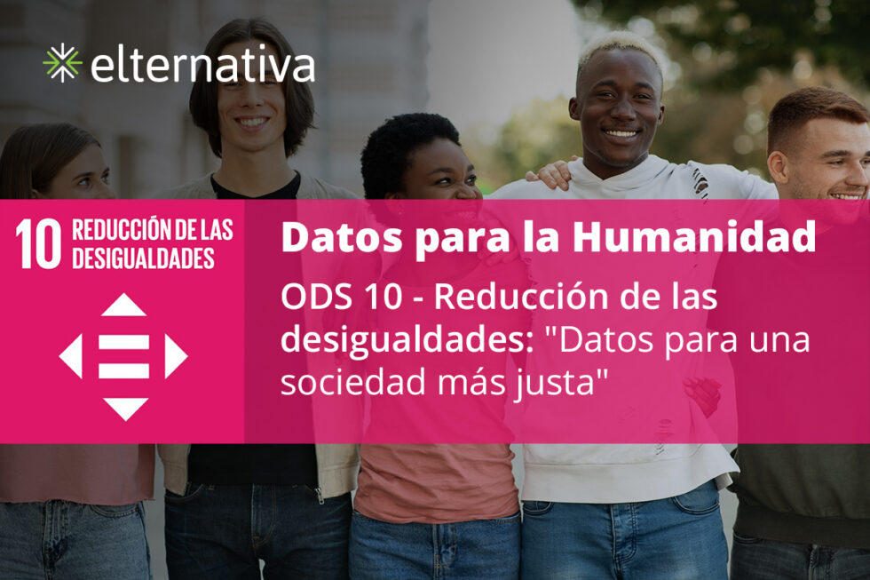 ODS 10 - Reducción de las desigualdades: "Datos para una sociedad más ...